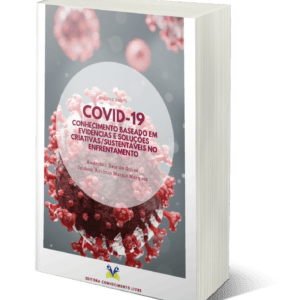 COVID-19: conhecimento baseado em evidências e soluções criativas/sustentáveis no enfrentamento