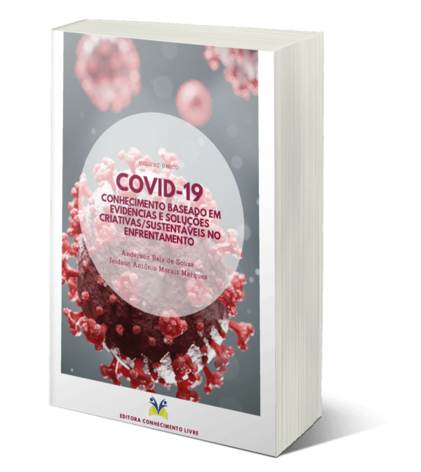 COVID-19: conhecimento baseado em evidências e soluções criativas/sustentáveis no enfrentamento
