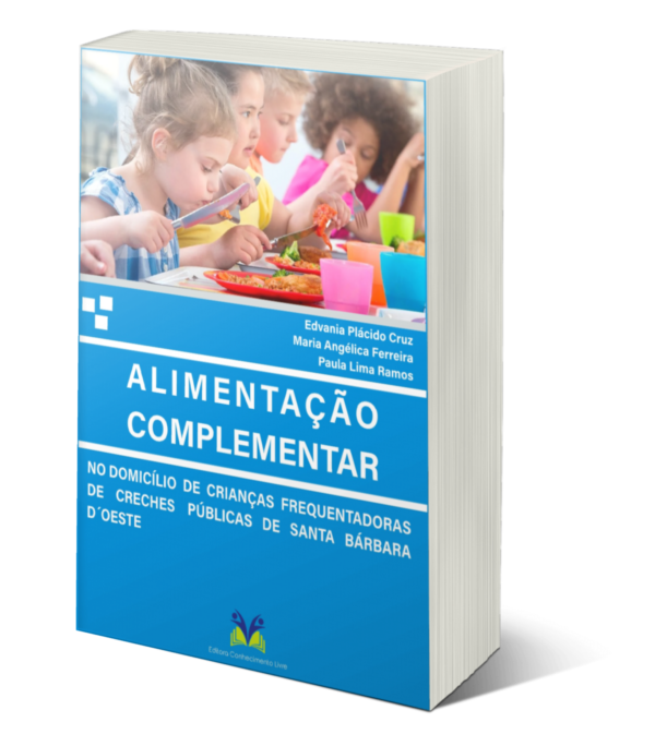 Alimentação complementar no domicílio de crianças frequentadoras de creches públicas de Santa Bárbara D´Oeste