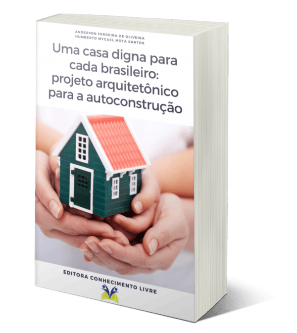 Uma casa digna para cada brasileiro: projeto arquitetônico para a autoconstrução