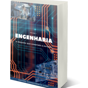 Engenharia: a máquina que constrói o futuro