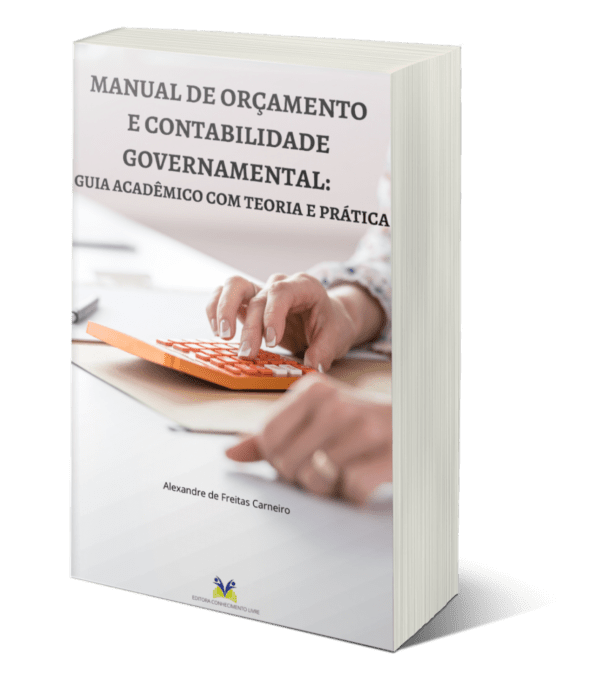 Manual de orçamento e contabilidade governamental: guia acadêmico com teoria e prática
