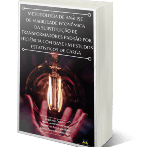 METODOLOGIA DE ANÁLISE DE VIABILIDADE ECONÔMICA DA SUBSTITUIÇÃO DE TRANSFORMADORES PADRÃO POR EFICIÊNCIA COM BASE EM ESTUDOS ESTATÍSTICOS DE CARGA