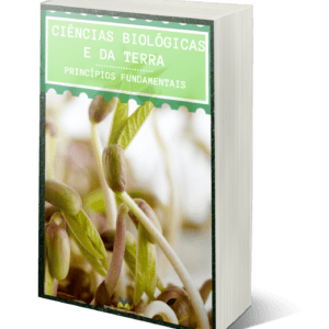Ciências Biológicas e da terra: princípios fundamentais
