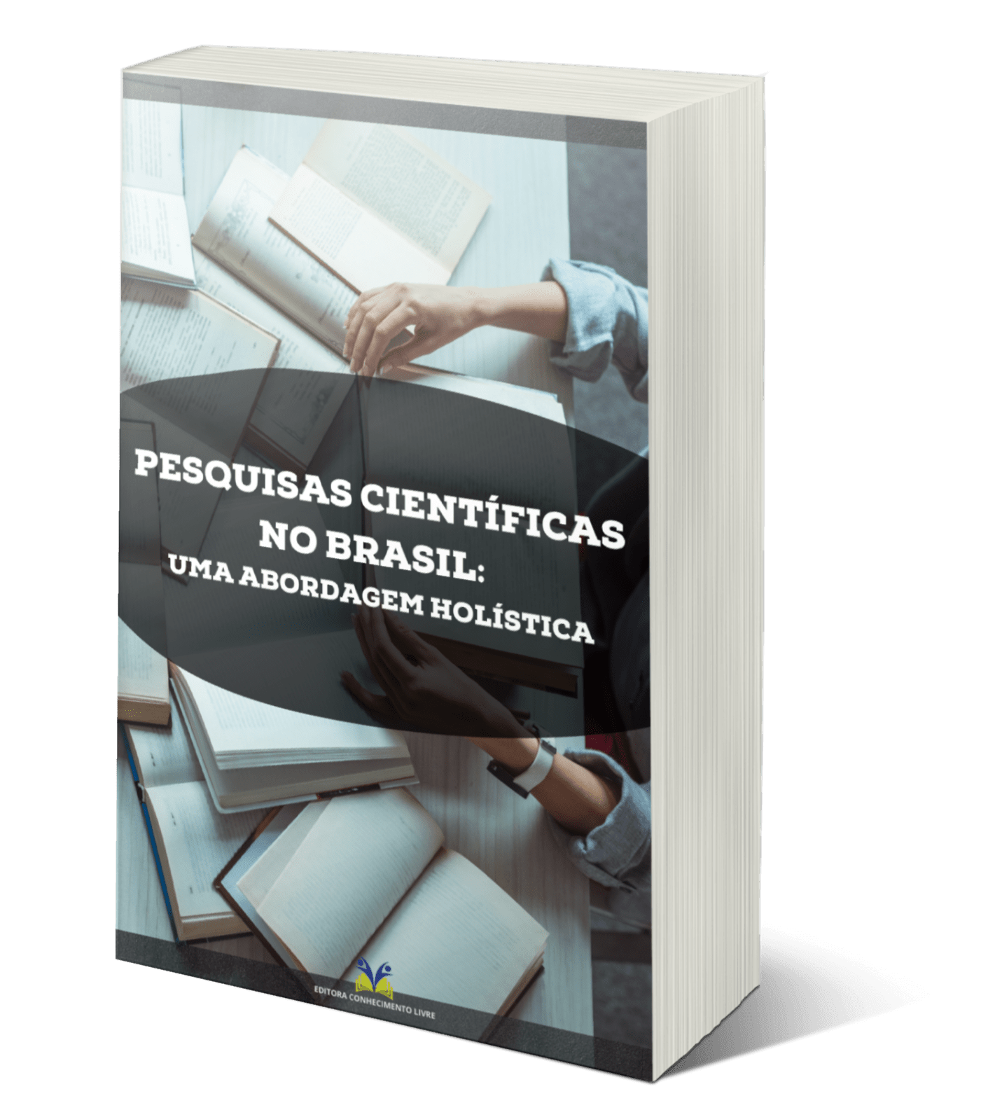Pesquisas Científicas no Brasil: uma abordagem holística
