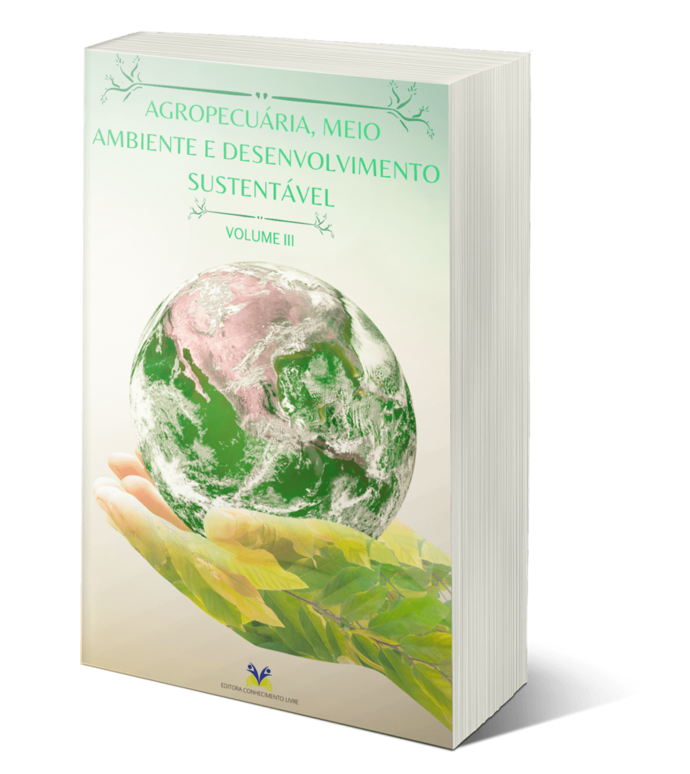 Agropecuária, Meio Ambiente e Desenvolvimento Sustentável