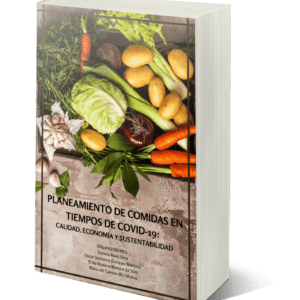 Planeamiento de comidas en tiempos de COVID-19: Calidad, economía y sustentabilidad