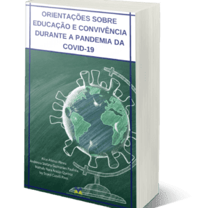 Orientações sobre educação e convivência durante a Pandemia da Covid-19