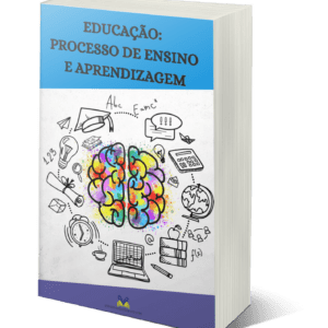 Educação: processo de ensino e aprendizagem