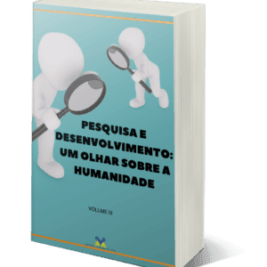 Pesquisa e Desenvolvimento: um olhar sobre a humanidade - Volume III